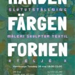 Slututställning Ateljé X, vernissage 28/5